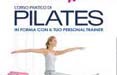 Il Corriere della Sera e A presentano il Corso Pratico di Pilates